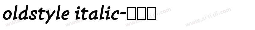 oldstyle italic字体转换